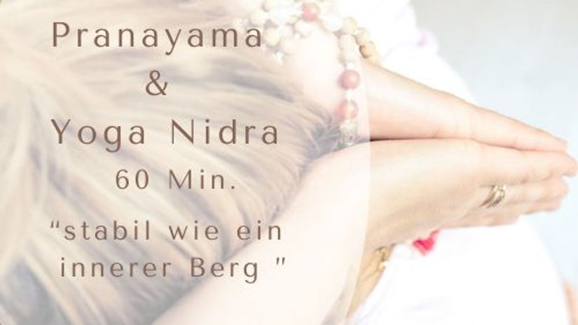 Pranayama &  YogaNidra - "innerer Berg"